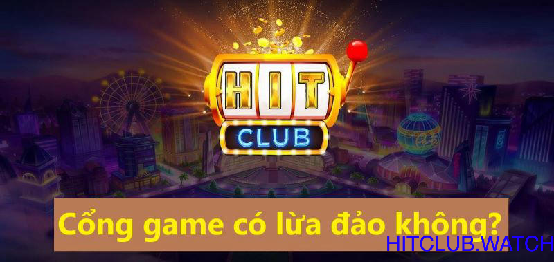 Hitclub lừa đảo